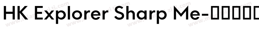 HK Explorer Sharp Me字体转换